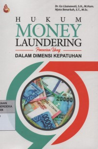 Hukum money laundering (pencucian uang) dalam dimensi kepatuhan