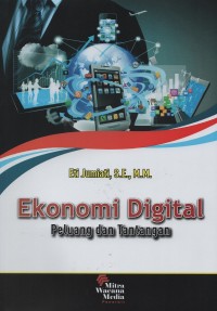 Ekonomi digital : peluang dan tantangan