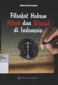 Filsafat hukum hibah dan wasiat di Indonesia