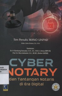 Cyber notary dan tantangan notaris di era digital