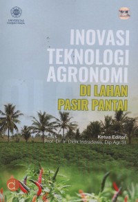 Inovasi teknologi agronomi di lahan pasir pantai