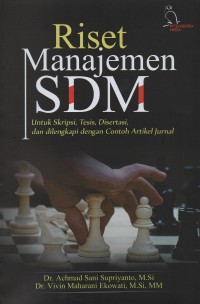Riset manajemen SDM : untuk skripsi, tesis, disertasi, dan dilengkapi dengan contoh artikel jurnal