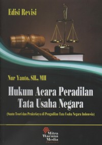 Hukum acara peradilan tata usaha negara : suatu teori dan prakteknya di pengadilan tata usaha negara Indonesia