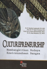 Culturepreneurship : membangkitkan budaya kewirausahaan bangsa