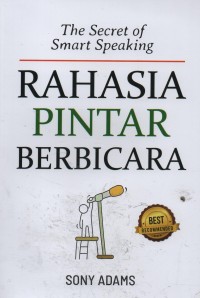 The secret of smart speaking = rahasia pintar berbicara