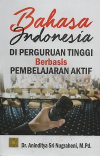 Bahasa indonesia di perguruan tinggi berbasis pembelajaran aktif