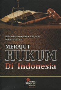 Merajut hukum di Indonesia