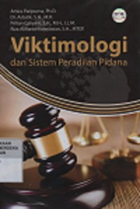 Viktimologi dan sistem peradilan pidana