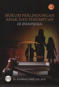 Hukum perlindungan anak dan perempuan di Indonesia