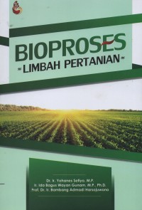 Bioproses limbah pertanian