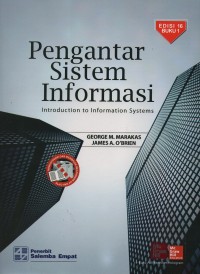 Pengantar sistem informasi = introduction to information systems buku 1