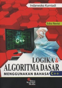 Logika & algoritma dasar menggunakan bahasa c++