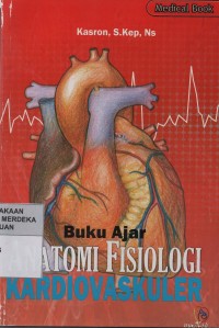 Buku ajar anatomi fisiologi kardiovaskuler