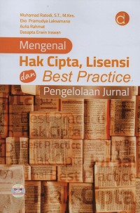 Mengenal hak cipta, lisensi dan best practice pengelolaan jurnal