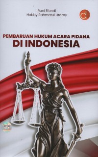 Pembaruan hukum acara pidana di Indonesia