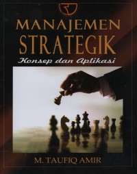 Manajemen strategik : konsep dan aplikasi