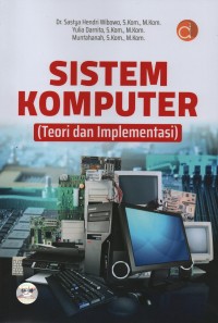 Sistem komputer : teori dan implementasi