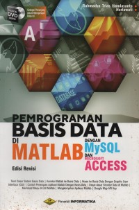 Pemrograman basis data di matlab : dengan mySQL dan microsoft access