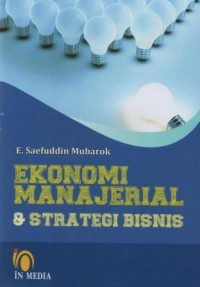 Ekonomi manajerial dan strategi bisnis