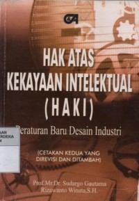Hak atas kekayaan intelektual (HAKI) : peraturan baru desain industri