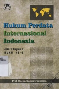Hukum perdata internasional Indonesia buku ke 6