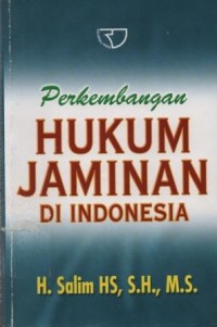 Perkembangan hukum jaminan di Indonesia