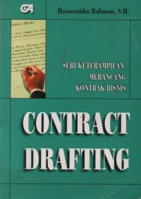 Contract drafting : seri keterampilan merancang kontrak bisnis