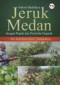 Image of Sukses budidaya jeruk medan dengan pupuk dan pestisida organik