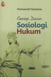 Image of Konsep dasar sosiologi hukum