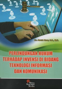 Image of Perlindungan hukum terhadap invensi di bidang teknologi informasi dan komunikasi