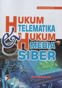 Image of Hukum telematika dan hukum media siber