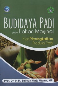 Image of Budidaya padi pada lahan marjinal : kiat meningkatkan produksi padi
