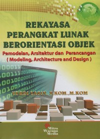 Image of Rekayasa perangkat lunak berorientasi objek : pemodelan, arsitektur dan perancangan (modeling, architecture and design)