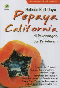 Image of Sukses budi daya pepaya california di pekarangan dan perkebunan