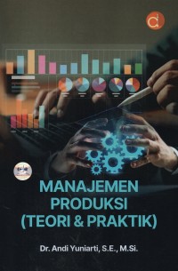 Image of Manajemen produksi (teori dan praktik)