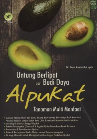 Image of Untung berlipat dari budi daya alpukat : tanaman multi manfaat