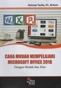 Image of Cara mudah mempelajari microsoft office 2016 : dengan mudah dan jelas