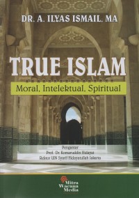 Image of True islam : moral, intelektul, spiritual