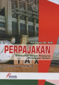 Image of Perpajakan : disesuaikan dengan Peraturan Perpajakan terbaru