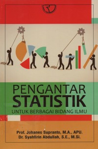 Image of Pengantar statistik untuk berbagai bidang ilmu