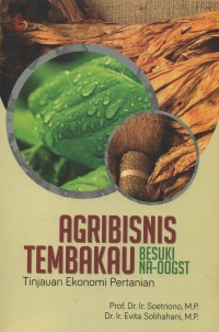 Image of Agribisnis tembakau besuki na-oogst : tinjauan ekonomi pertanian