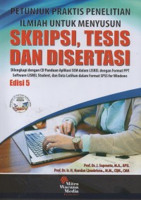 Image of Petunjuk praktis penelitian ilmiah untuk menyusun skripsi, tesis, dan disertasi