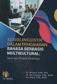 Image of Sosiolinguistik dalam pengajaran bahasa berbasis multikultural : teori dan praktik penelitian