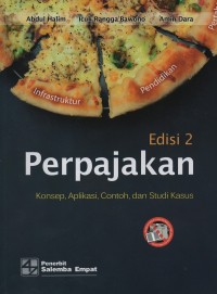 Image of Perpajakan : konsep, aplikasi, contoh, dan studi kasus