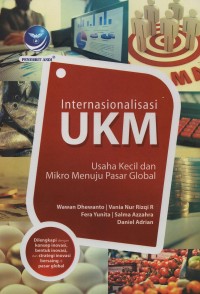 Image of Internasionalisasi UKM : usaha kecil dan mikro menuju pasar global