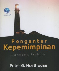 Image of Pengantar kepemimpinan : konsep & praktik