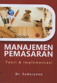 Image of Manajemen pemasaran : teori dan implementasi