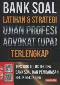 Bank soal latihan & strategi ujian profesi advokat (UPA) terlengkap