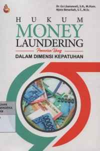 Image of Hukum money laundering (pencucian uang) dalam dimensi kepatuhan