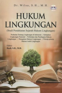 Image of Hukum lingkungan (studi pendekatan sejarah hukum lingkungan)